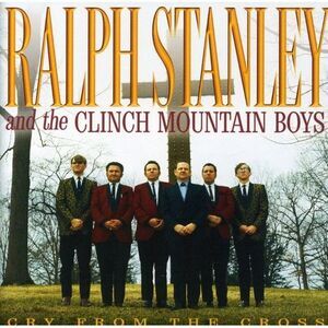 Ralph Stanley - Cry from the Cross  CD
